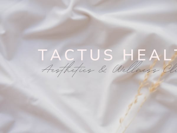 Tactus Health Aesthetics & Weight Loss Clinic