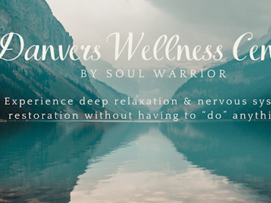 Danvers Wellness Center, by Soul Warrior
