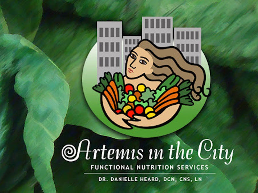 Artemis in the City, LLC - Dr. Danielle Heard DCN, CNS, LN, Doctor of Clinical Nutrition